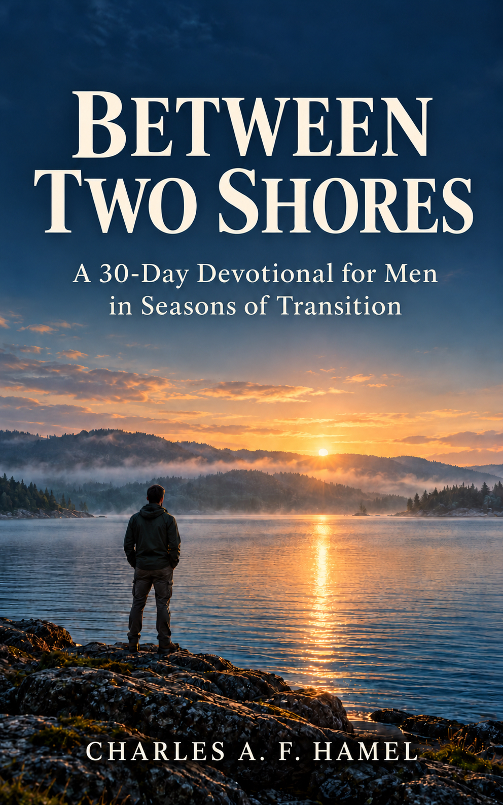 Cover of Between Two Shores by Charles A. F. Hamel